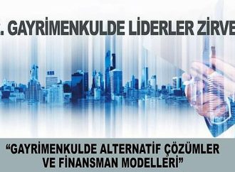 "Gayrimenkul Sektörünün Öncü İsimleri 'Gayrimenkulde Liderler Zirvesi'nde Buluşuyor!"