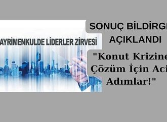 Gayrimenkulde Liderler Zirvesi'nden Çarpıcı Mesaj: Ev Sahibi Olmak Hayal mi?