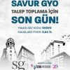 Savur GYO (SVGYO) Halka Arzında Talep Toplamada Son Gün