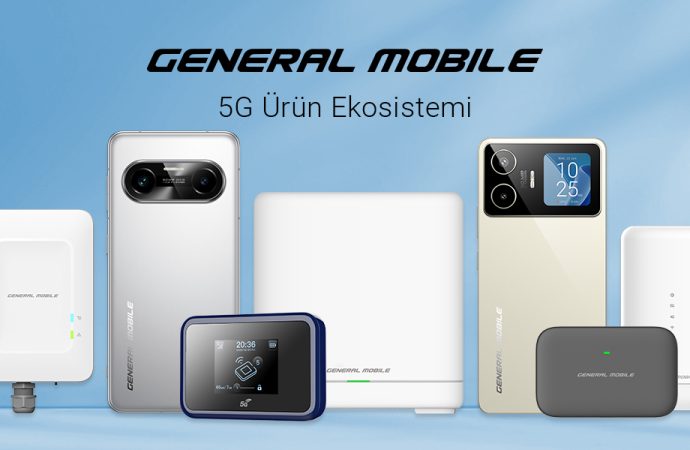 General Mobile, 5G Dönemine Hazır; Türkiye’nin Dijital Geleceğine Güç Katıyor