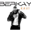 Berkay’dan 7 Yıl Sonra Yeni Albüm “KAVİ”