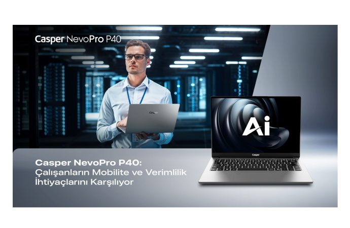 Casper, NevoPro P40 ile Çalışanların Mobilite ve Verimlilik İhtiyaçlarına Yanıt Veriyor