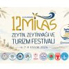 12. Milas Zeytin, Zeytinyağı ve Turizm Festivali 6 Kasım’da Kapılarını Açıyor